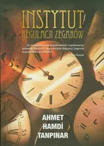 Instytut Regulacji Zegarów - Tanpinar Ahmet Hamdi
