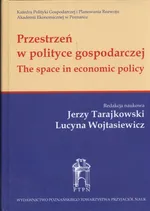 Przestrzeń w polityce gospodarczej - Outlet - Jerzy Tarajkowski