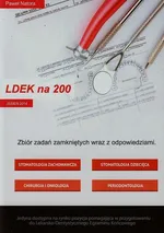 LDEK na 200 Tom 1 Zbiór zadań zamkniętych wraz z odpowiedziami - Paweł Natora