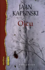 Ojcu - Outlet - Jaan Kaplinski