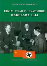 Udział Rosji w hekatombie Warszawy 1944 - Outlet - Dzikiewicz Leszek Wojciech