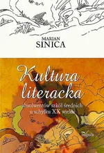 Kultura literacka absolwentów szkół średnich u schyłku XX wieku - Marian Sinica