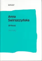 Orfeusz - Anna Świrszczyńska