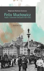 Felix Muchowicz - Małgorzata Machnacz-Zarzeczna