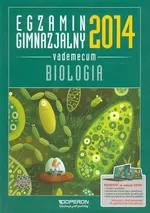 Egzamin gimnazjalny 2014 Biologia Vademecum - Outlet - Zyta Sendecka