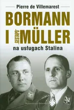 Bormann i Gestapo Muller na usługach Stalina - Outlet - Pierre Villemarest