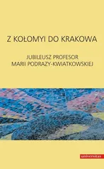 Z Kołomyi do Krakowa