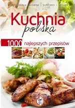 Kuchnia polska 1000 najlepszych przepisów - Outlet - Praca zbiorowa