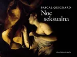 Noc seksualna - Outlet - Pascal Quignard