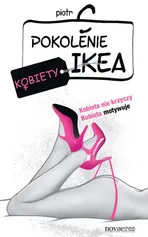 Pokolenie Ikea Kobiety - Outlet - C. Piotr