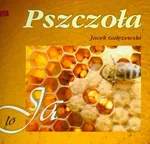 Pszczoła to ja - Jacek Gałęzewski