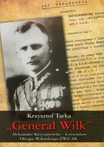 Generał Wilk - Krzysztof Tarka