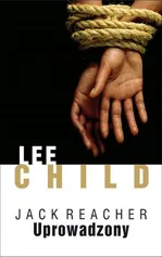Uprowadzony - Lee Child