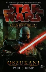 The Old Republic Tom 2 Oszukani - Kemp Paul S.