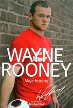 Wayne Rooney Moja historia - Outlet - Wayne Rooney
