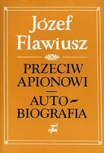 Przeciw Apionowi Autobiografia - Outlet - Józef Flawiusz