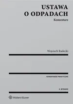Ustawa o odpadach Komentarz - Wojciech Radecki