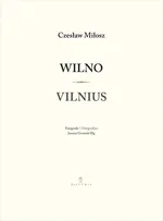 Wilno Vilnius - Czesław Miłosz