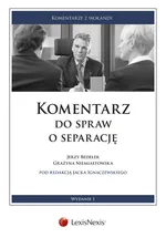 Komentarz do spraw o separację - Jerzy Bedełek
