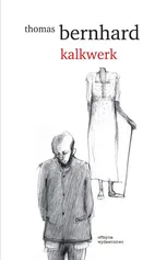 Kalkwerk - Outlet - Thomas Bernhard