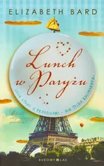 Lunch w Paryżu - Elizabeth Bard