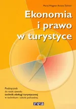 Ekonomia i prawo w turystyce Podręcznik - Outlet - Renata Tylińska