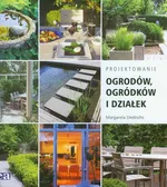 Projektowanie ogrodów, ogródków i działek - Margareta Diedrichs