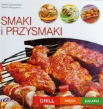 Smaki i przysmaki grill mięsa sałatki - Hanna Grykałowska
