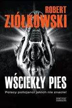 Wściekły pies - Robert Ziółkowski