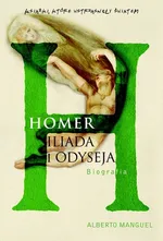 Homer Iliada i Odyseja - Alberto Manguel