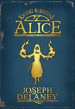 Alice - Joseph Delaney