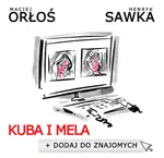 Kuba i Mela - Maciej Orłoś
