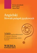 Angielski Słownik pułapek językowych - Outlet - Marta Fihel