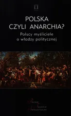Polska czyli anarchia?