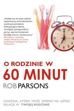O rodzinie w 60 minut - Rob Parsons
