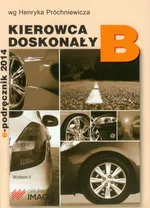 E-podręcznik Kierowca doskonały B - Outlet - Henryk Próchniewicz