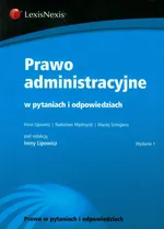 Prawo administracyjne w pytaniach i odpowiedziach - Outlet - Irena Lipowicz