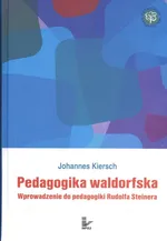 Pedagogika waldorfska - Johannes Kiersch