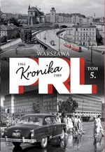 Kronika PRL Tom 5 Warszawa - Iwona Kienzler