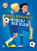 Więcej niż klub - Outlet - Paweł Beręsewicz