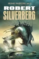 Valentine Pontifex Tom 3 - Outlet - Robert Silverberg