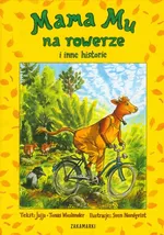 Mama Mu na rowerze i inne historie - Jujja Wieslander