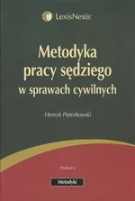 Metodyka pracy sędziego w sprawach cywilnych - Henryk Pietrzkowski