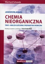 Chemia nieorganiczna Tom 2 Analiza ilościowa i preparatyka chemiczna - Eberhard Szweda