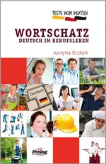 Teste Dein Deutsch  Wortschatz Deutsch im Beruf - Justyna Krztoń