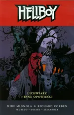 Hellboy Lichwiarz i inne opowieści
