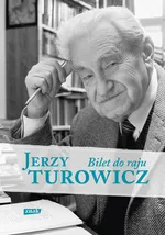 Bilet do raju - Outlet - Jerzy Turowicz