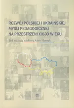Rozwój polskiej i ukraińskiej myśli pedagogicznej na przestrzeni XIX-XX wieku