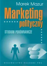 Marketing polityczny - Marek Mazur
