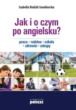 Jak i o czym po angielsku - Izabella Rodzik-Sambierska